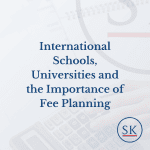 International Schools, Universities and the Importance of Fee Planning