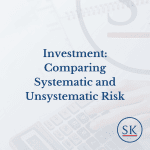 Investment: Comparing Systematic and Unsystematic Risk